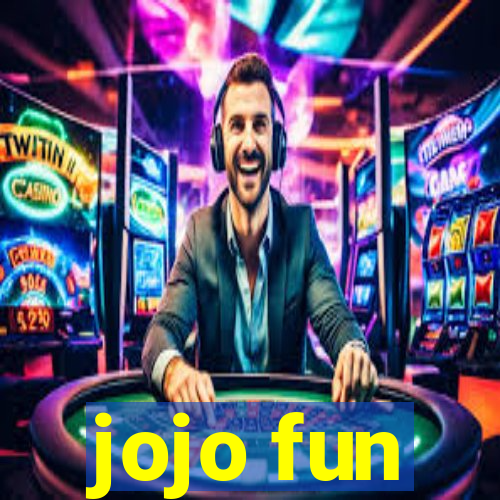 jojo fun